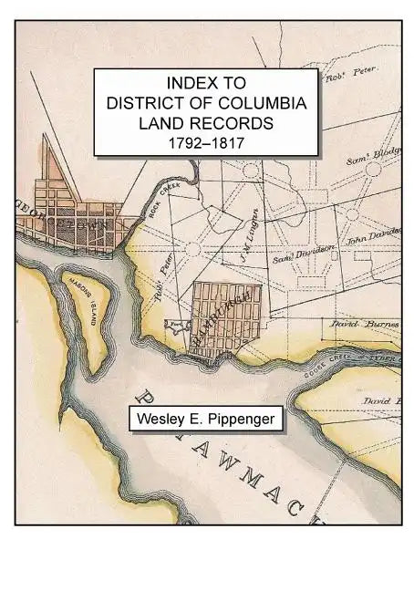 Index to District of Columbia Land Records, 1792-1817 - Paperback