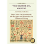 The Castor Oil Manual: 2 in 1 Value Collection, Practical Guide plus 100 Recipes for Balanced Living - Paperback