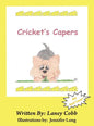 Cricket's Capers - Hardcover