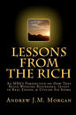 Lessons From The Rich: An MBA's Perspective on How They Build Winning Businesses, Invest in Real Estate, & Utilize Six Sigma - Paperback