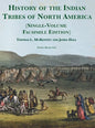 History of the Indian tribes of North America [Single-Volume Facsimile Edition]: with Biographical Sketches and Anecdotes of the Principal Chiefs - Hardcover