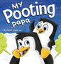 My Pooting Papa: A Funny Rhyming, Read Aloud Story Book for Kids and Adults About Farts, Perfect Father's Day Gift - Hardcover