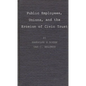 Public Employees, Unions, and the Erosion of Civic Trust: A Study of San Francisco in the 1979s - Hardcover