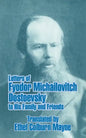 Letters of Fyodor Michailovitch Dostoevsky to His Family and Friends - Paperback