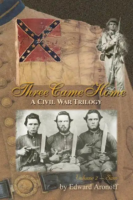 Three Came Home - Sam: A Civil War Trilogy - Paperback
