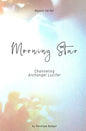 Morning Star: Channeling Archangel Lucifer - Paperback