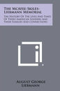 The McAfee-Skiles-Liebmann Memorial: The History of the Lives and Times of Three American Soldiers and Their Families and Connections - Paperback