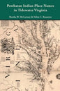 Powhatan Indian Place Names in Tidewater Virginia - Paperback