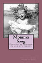 Momma Sang: Finding my Mother in her own words - Paperback