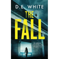 THE FALL an addictive crime thriller with a fiendish twist - Paperback