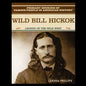 Wild Bill Hickok: Legend of the American Wild West - Paperback