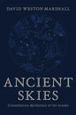 Ancient Skies: Constellation Mythology of the Greeks - Hardcover