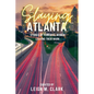 Slaying Atlanta: Stories of Powerful Women Leaving Their Mark - Paperback