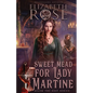 Sweet Mead for Lady Martine - Paperback