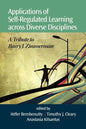 Applications of Self-Regulated Learning Across Diverse Disciplines: A Tribute to Barry J. Zimmerman - Paperback