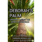 Deborah's Palm: Understanding the Spirit of Deborah - Paperback