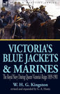 Victoria's Blue Jackets & Marines: The Royal Navy During Queen Victoria's Reign 1839-1901 - Paperback