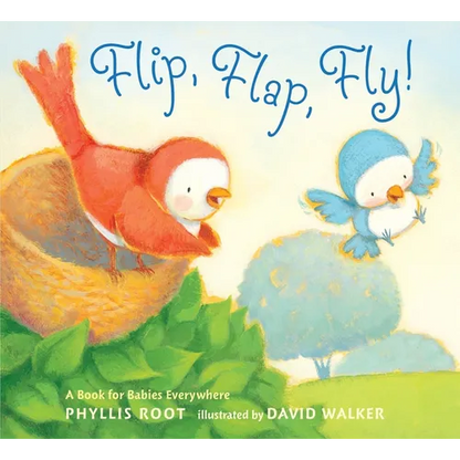 Flip, Flap, Fly!: A Book for Babies Everywhere - Board Book