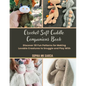 Crochet Soft Cuddle Companions Book: Discover 30 Fun Patterns for Making Lovable Creatures to Snuggle and Play With - Paperback