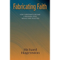 Fabricating Faith - Paperback