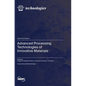 Advanced Processing Technologies of Innovative Materials - Hardcover