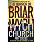 The Horror of Briarwych Church - Paperback