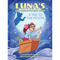 Luna's Do-Something Day: A Trip to the Moon - Hardcover