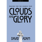 Clouds and Glory: Prayers for the Church Year, Year a - Paperback