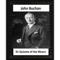 Sir Quixote of the Moors(1895), by John Buchan - Paperback