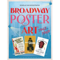 Broadway Poster Art: 1945-1969 - Hardcover
