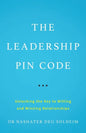 The Leadership PIN Code: Unlocking the Key to Willing and Winning Relationships - Paperback
