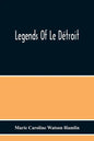 Legends Of Le Détroit - Paperback