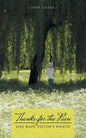 Thanks for the Pain: One Rape Victim's Wrath - Paperback