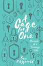 A Cage for One: Memoir of a Teenage Life - Paperback