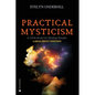 Practical Mysticism: A Little Book for Normal People - Paperback