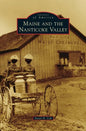 Maine and the Nanticoke Valley - Hardcover