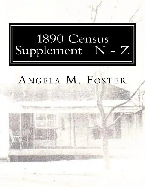 1890 Census Supplement N - Z - Paperback