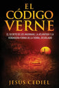El Código Verne: El secreto de los Anunnaki, la Atlántida y la verdadera forma de la Tierra (desvelado) - Paperback
