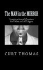 The MAN in the MIRROR: Inspirational Quotes for Men - Paperback