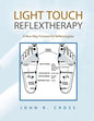 Light Touch Reflextherapy: A New Way Forward for Reflexologists - Paperback