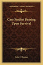 Case Studies Bearing Upon Survival - Paperback