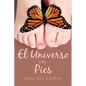 El Universo a Tus Pies - Paperback