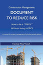 Construction Management: Document to Reduce Risk - Paperback