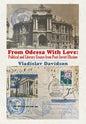 From Odessa with Love: Political and Literary Essays in Post-Soviet Ukraine - Hardcover