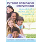 Pyramid of Behavior Interventions: Seven Keys to a Positive Learning Environment - Paperback