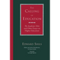 The Calling of Education: The Academic Ethic and Other Essays on Higher Education - Paperback