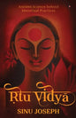 Ṛtu Viḍyā: Ancient Science behind Menstrual Practices - Paperback