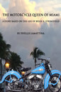 The Motorcycle Queen of Miami: A Story Based on the Life of Bessie B. Stringfield - Paperback