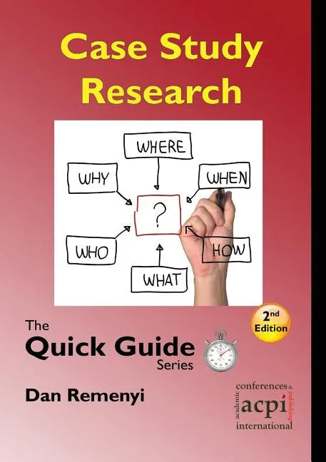 Case Study Research: The Quick Guide Series - Paperback