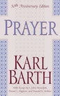 Prayer, 50th Anniversary Edition - Paperback